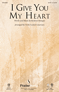 I Give You My Heart Instrumental Parts choral sheet music cover